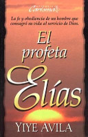 Profeta Elias, El / Prophet Elijah, The