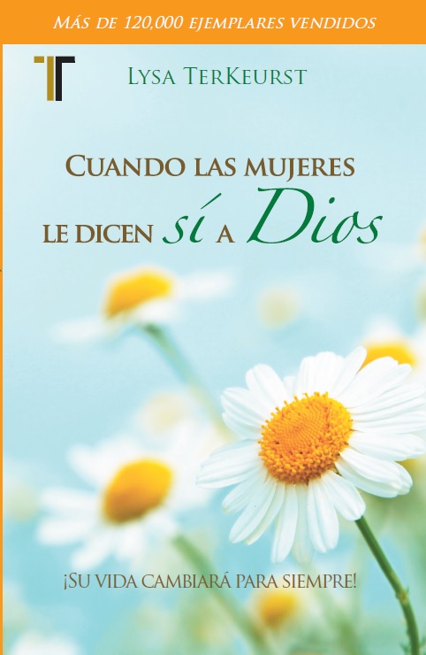 Cuando las Mujeres Dicen sí a Dios