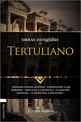 Obras Escogidas de Tertuliano