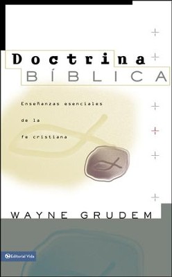 Doctrina Biblica: Enseñanzas esenciales de la fe cristiana