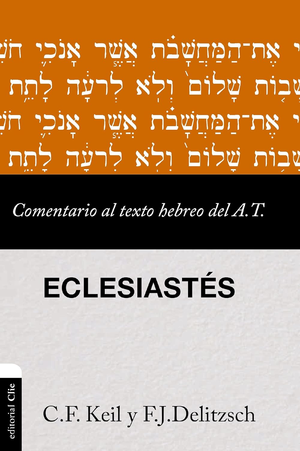 Comentario exegetico al Texto Hebreo del Antiguo Testamento – Eclesiastés