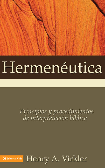 Hermeneutica Principios Y Procedimientos De Interpretacion Biblica