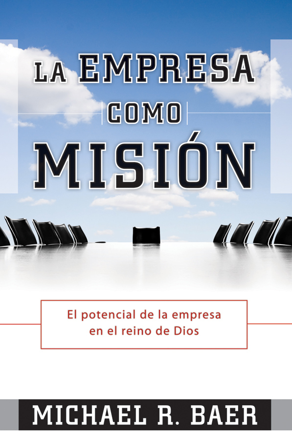 La Empresa como Misión