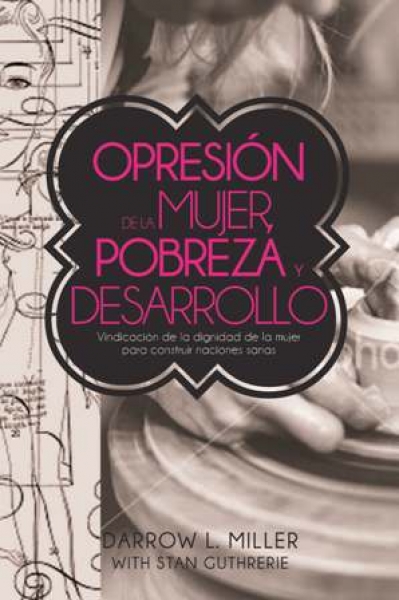 Opresión de la Mujer, Pobreza, y Desarrollo
