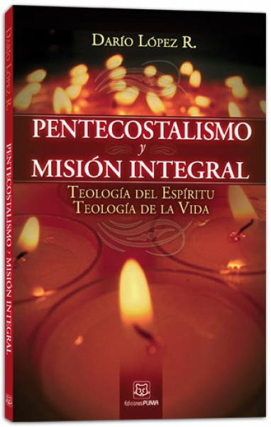 Pentecostalismo y Misión Integral