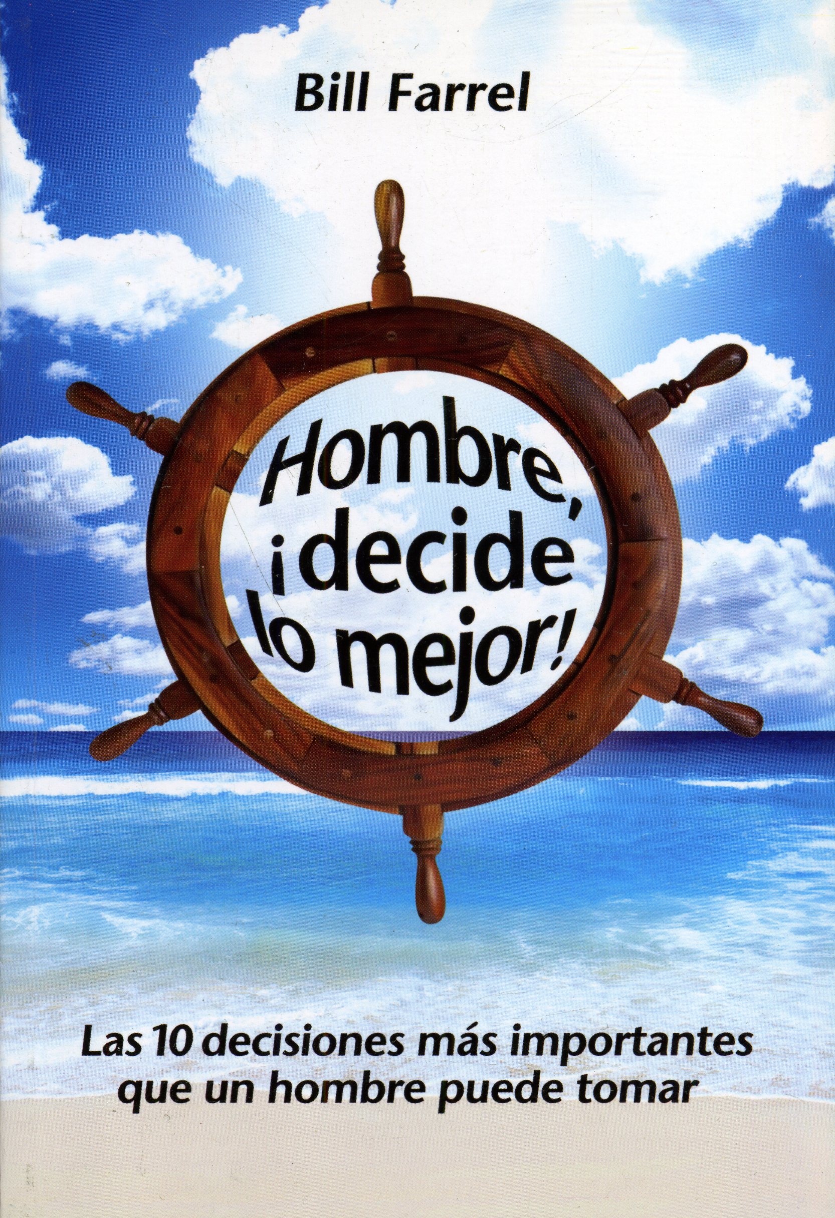 Hombre, ¡decide lo mejor!