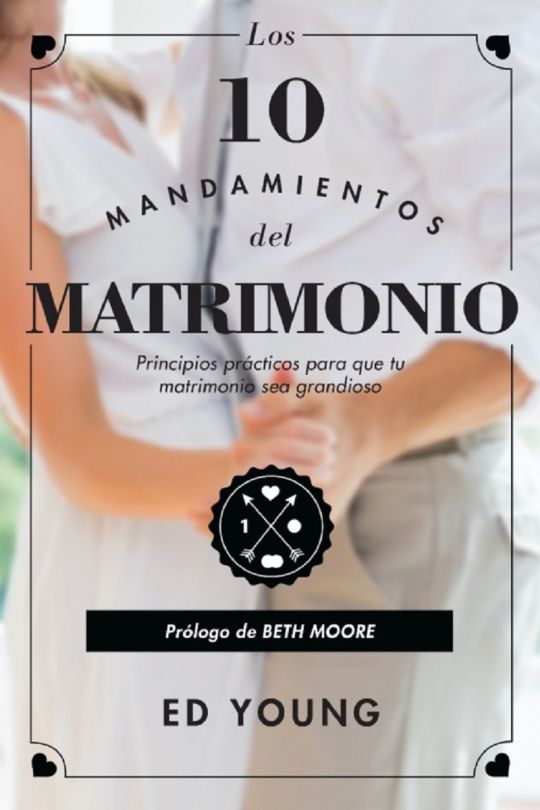 Los 10 Mandamientos Del Matrimonio