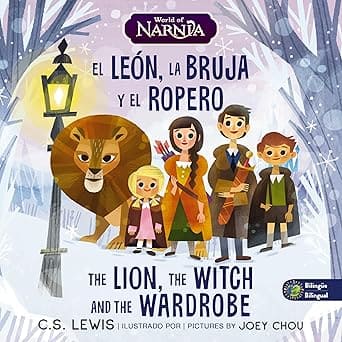 El León, la Bruja y el Ropero Bilingüe Ilustrado